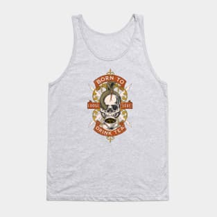 Born to Drink Tea - Skull & Snake design Tank Top